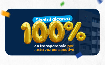 SISALRIL alcanza 100 % en transparencia por sexto mes consecutivo en 2026
